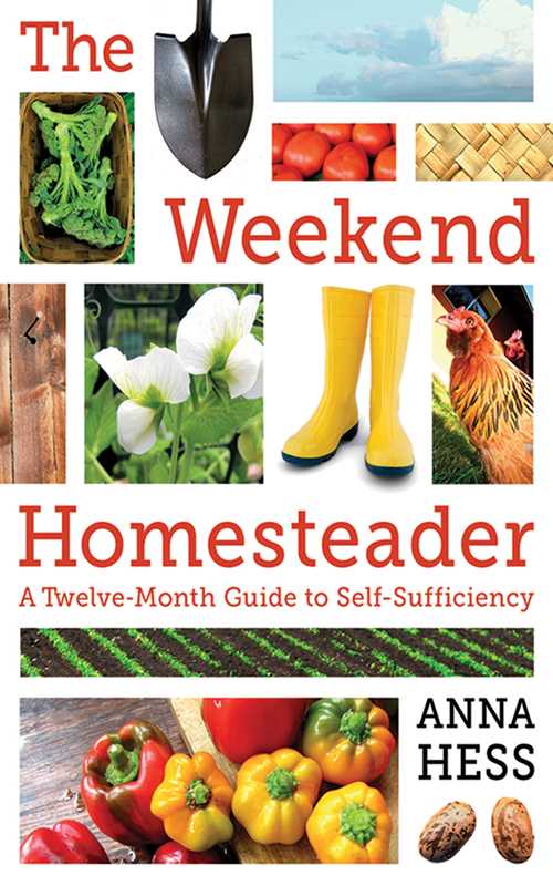 Weekend Homesteader by Anna Hess
